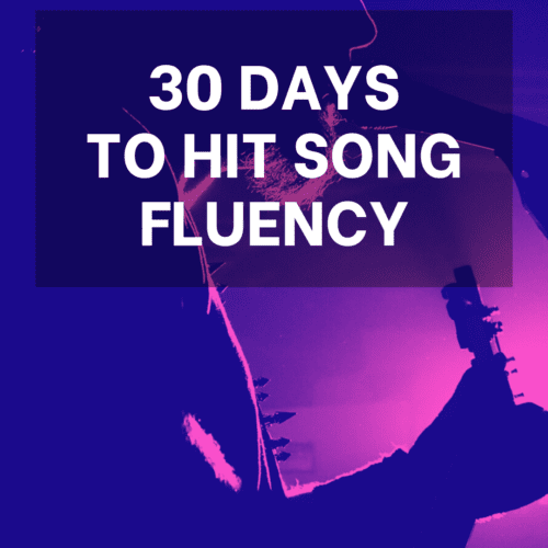 30 Days To Hit Song Fluency