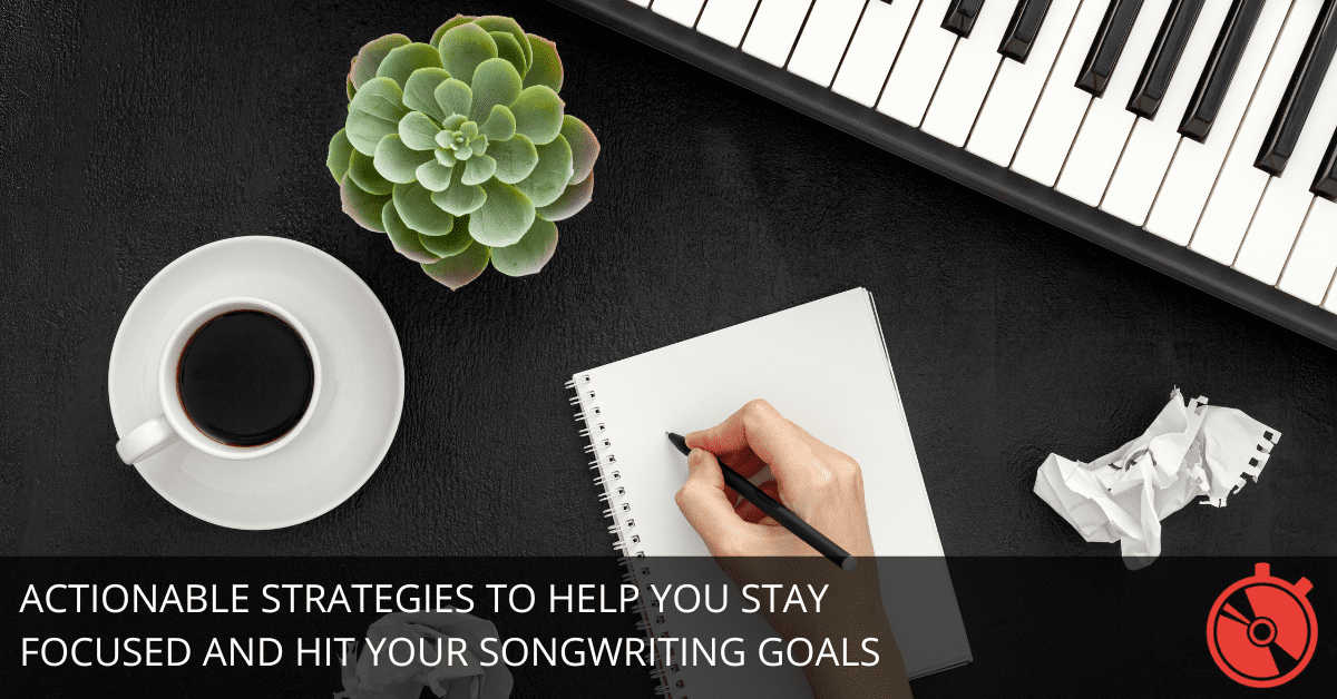 5 Time-Saving Tricks Every Speed Songwriter Should Know