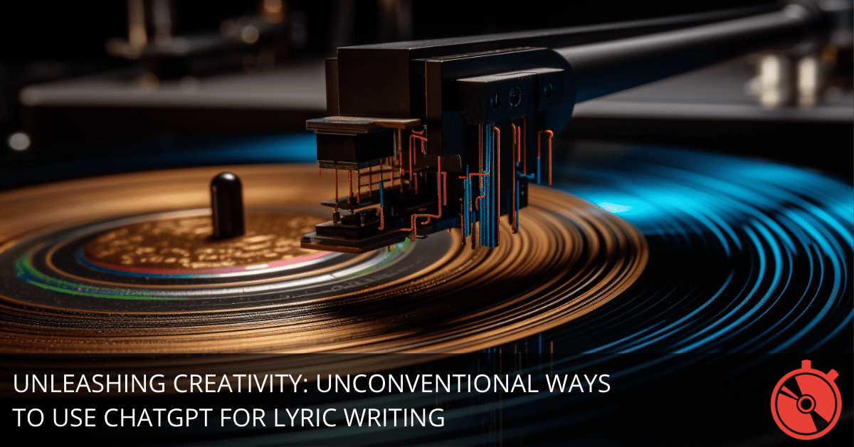 5 Ways to Use ChatGPT for Lyric Writing You Haven't Thought Of