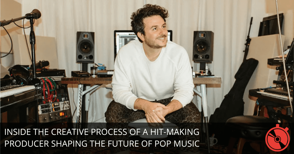 How Dan Nigro Crafts Pop Hits What Artists, Producers, and Music Industry Pros Need to Know