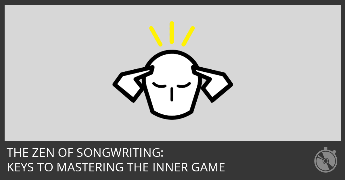Keys to Mastering the Inner Game of Songwriting