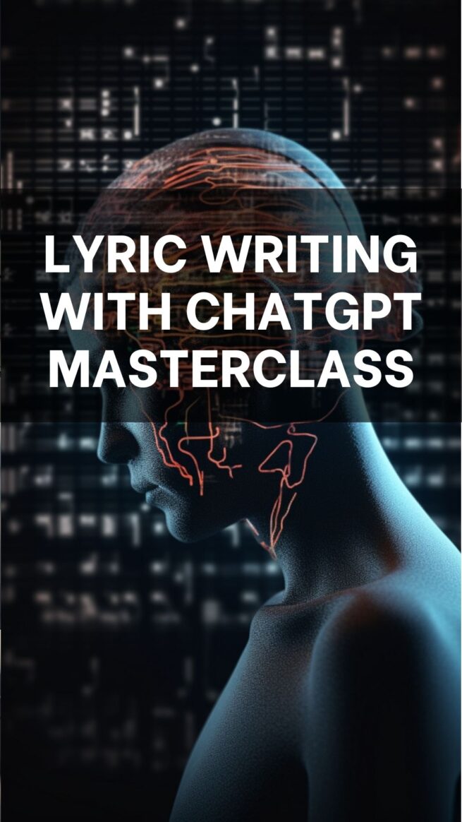 Lyric Writing With ChatGPT Masterclass