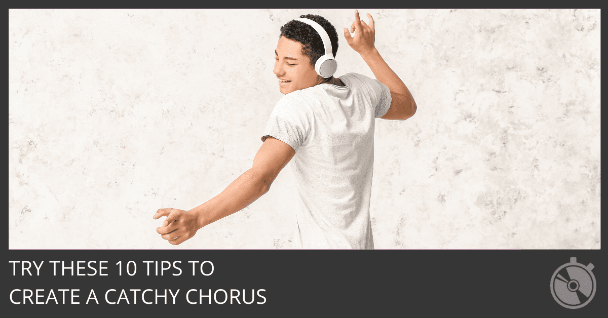 Songwriting Tips Creating a Catchy Chorus