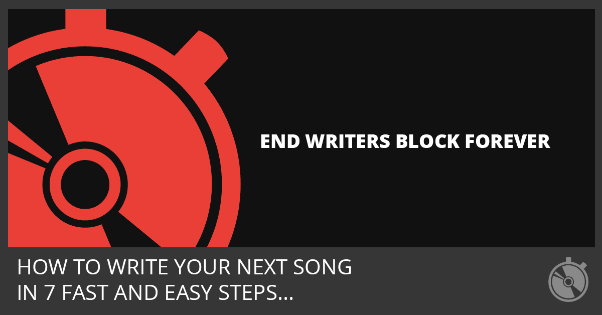 Speed Songwriting - End Writers Block Forever