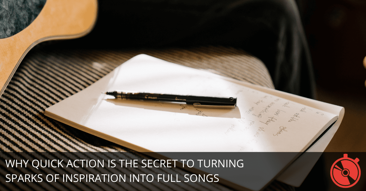 Why Capture Speed Matters: The Role of 2-Minute Song Idea Jot-Downs