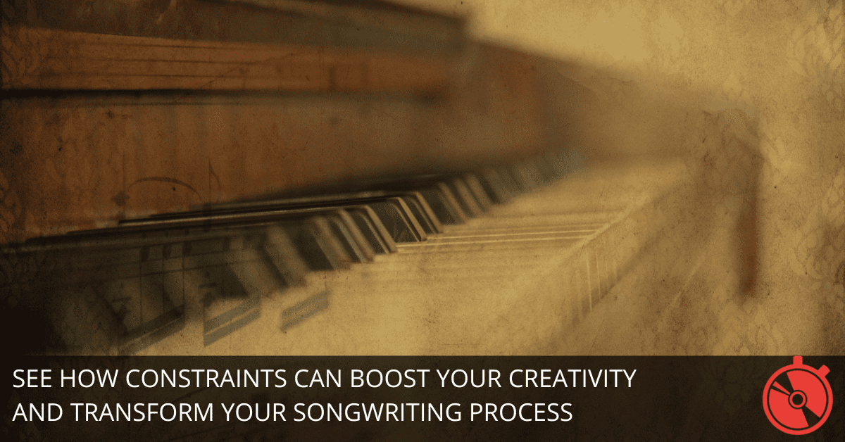 Why Songwriters Should Embrace Constraints: 5 Ways Limits Boost Creativity