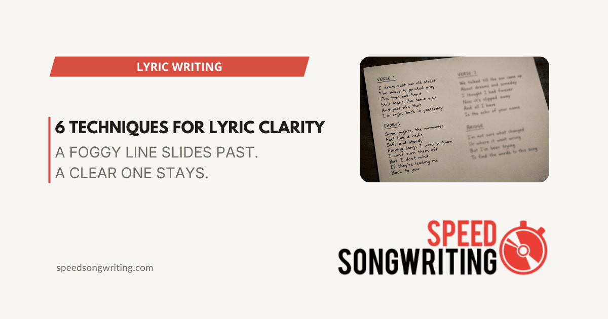 6 Techniques for Enhancing Lyric Clarity in Songwriting